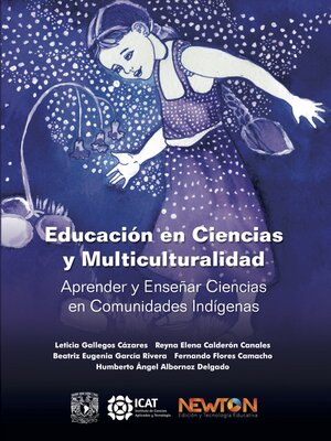 cover image of Educación en ciencias y multiculturalidad. Aprender y enseñar ciencias en comunidades indígenas.